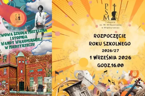 Rozpoczęcie roku szkolnego 2026/27 w PSM w Międzyrzeczu – 1 września o 16:00
