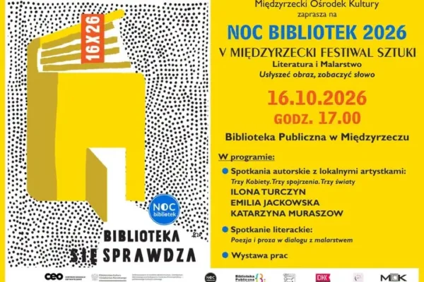 Noc Bibliotek 2026 w Międzyrzeczu: V Międzyrzecki Festiwal Sztuki już 16 października