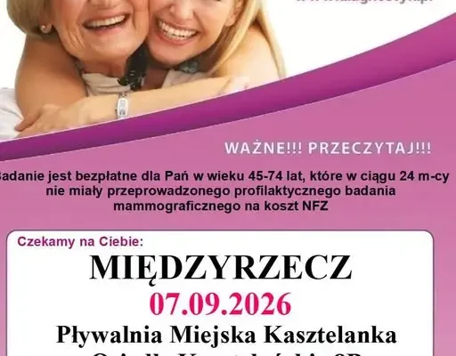 Bezpłatne badania mammograficzne w Międzyrzeczu – zapisy trwają
