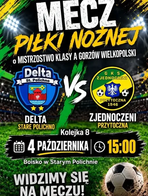 Zjednoczeni Przytoczna zagrają w Starym Polichnie w 8. kolejce