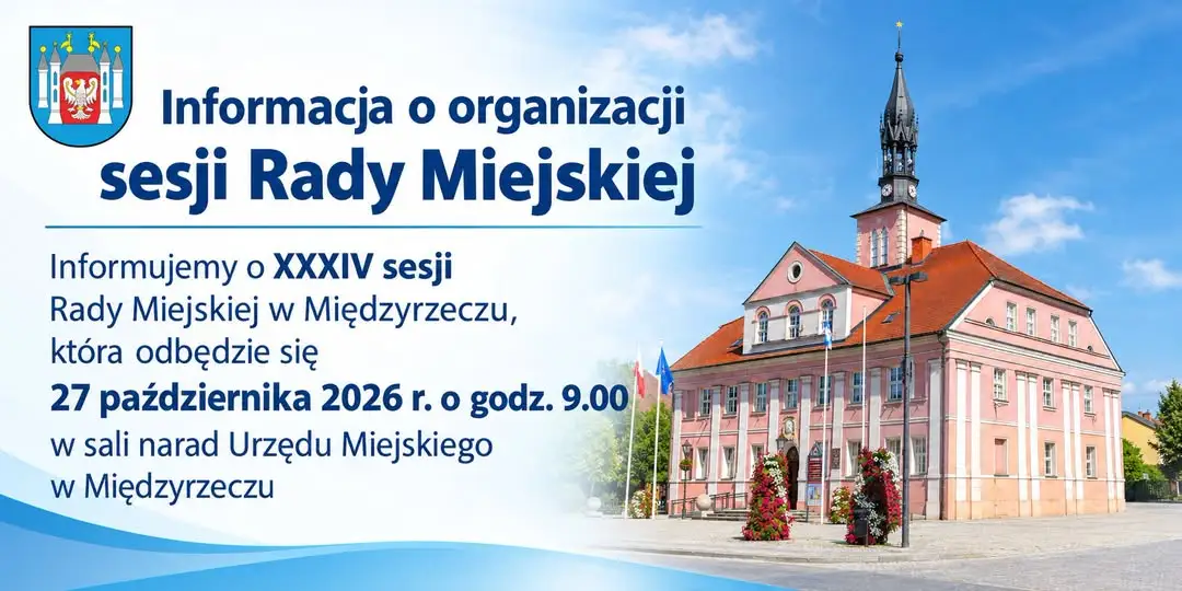 XXXIV sesja Rady Miejskiej w Międzyrzeczu – 27 października 2026